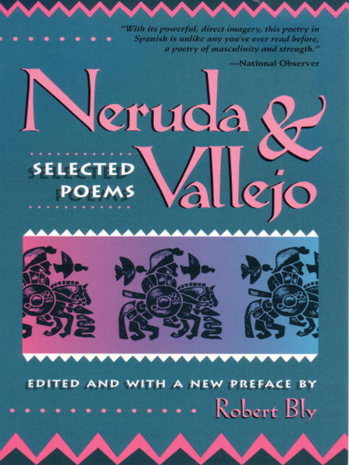 Title details for Neruda & Vallejo by Robert Bly - Available